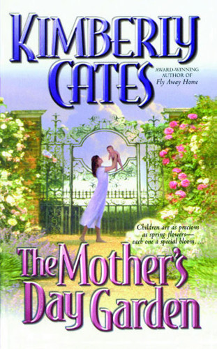 The Mother's Day Garden book cover by Kimberly Cates