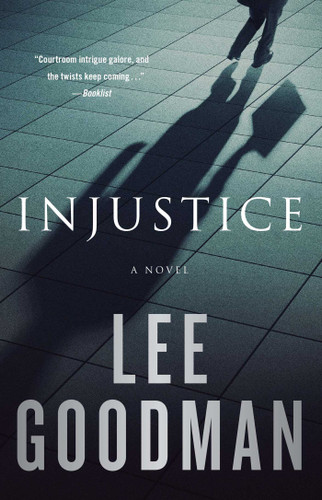 Injustice: A Novel book cover by Lee Goodman