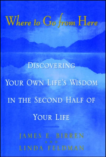 Where To Go From Here book cover by James E. Birren