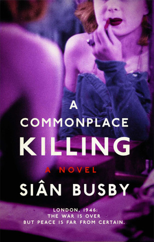 A Commonplace Killing: A Novel book cover by Siân Busby