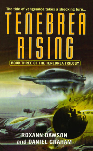Tenebrea Rising (Tenebrea Trilogy) book cover by Daniel Graham, Roxann Dawson