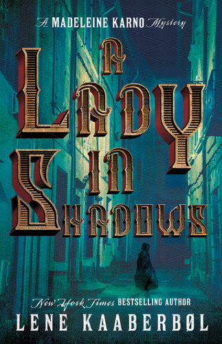 A Lady in Shadows: A Madeleine Karno Mystery (A Madeleine Karno Mystery) book cover by Lene Kaaberbøl