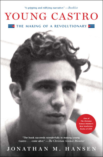 Young Castro: The Making of a Revolutionary book cover by Jonathan M. Hansen