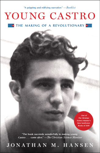 Young Castro: The Making of a Revolutionary book cover by Jonathan M. Hansen