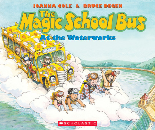 The Magic School Bus At the Waterworks (The Magic School Bus) book cover by Joanna Cole