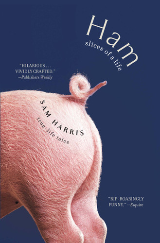 Ham: Slices of a Life: True Life Tales book cover by Sam Harris