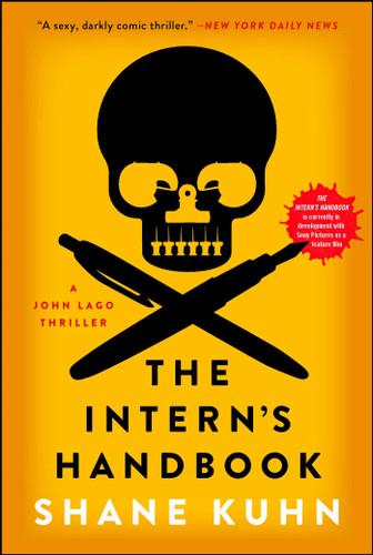 The Intern's Handbook: A John Lago Thriller (A John Lago Thriller) book cover by Shane Kuhn