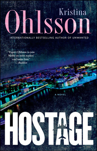 Hostage: A Novel (The Fredrika Bergman Series) book cover by Kristina Ohlsson