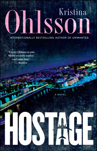 Hostage: A Novel (The Fredrika Bergman Series) book cover by Kristina Ohlsson