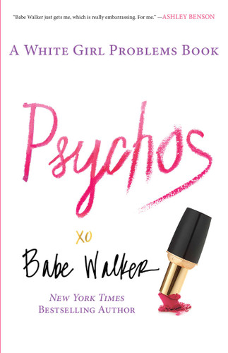 Psychos: A White Girl Problems Book book cover by Babe Walker