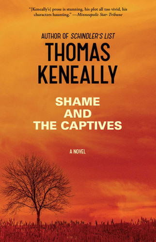 Shame and the Captives: A Novel book cover by Thomas Keneally