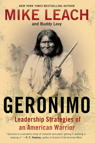Geronimo: Leadership Strategies of an American Warrior book cover by Mike Leach, Buddy Levy