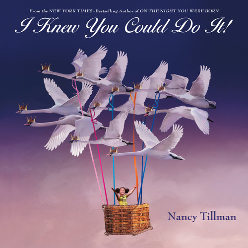 I Knew You Could Do It! book cover by Nancy Tillman