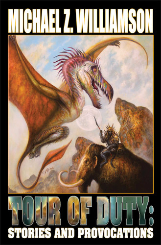 Tour of Duty: Stories and Provocations book cover by Michael Z Williamson