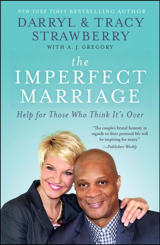 The Imperfect Marriage: Help for Those Who Think It's Over book cover by Darryl Strawberry, Tracy Strawberry