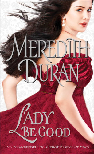 Lady Be Good (Rules for the Reckless) book cover by Meredith Duran