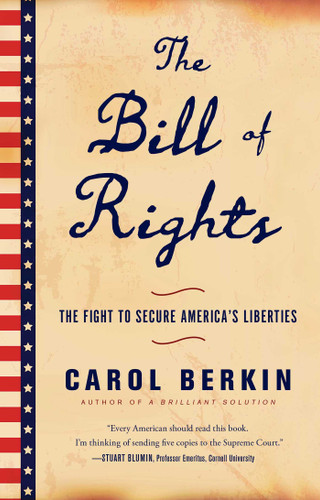 The Bill of Rights: The Fight to Secure America's Liberties book cover by Carol Berkin