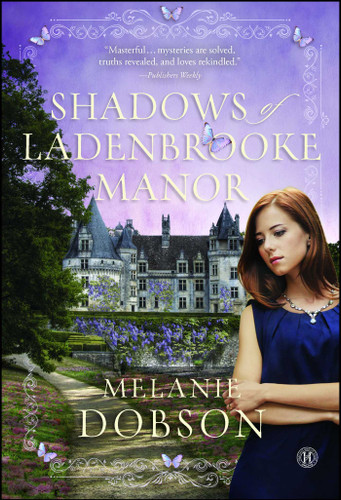 Shadows of Ladenbrooke Manor: A Novel book cover by Melanie Dobson