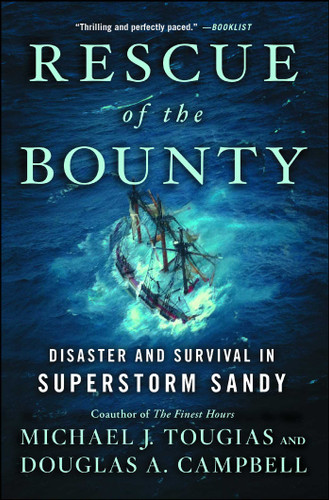 Rescue of the Bounty: Disaster and Survival in Superstorm Sandy book cover by Michael J. Tougias, Douglas A. Campbell