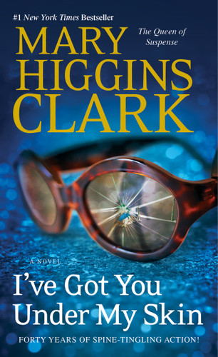 I've Got You Under My Skin: A Novel (An Under Suspicion Novel) book cover by Mary Higgins Clark