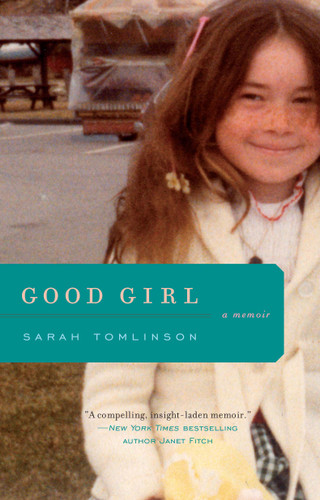 Good Girl: A Memoir book cover by Sarah Tomlinson