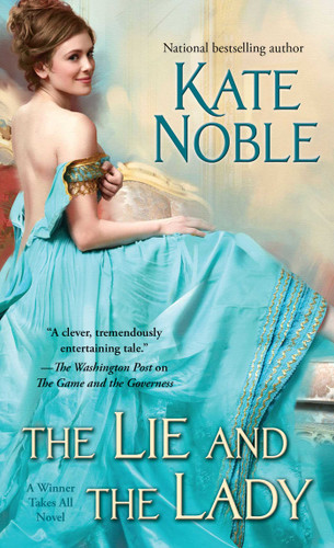 The Lie and the Lady (Winner Takes All) book cover by Kate Noble