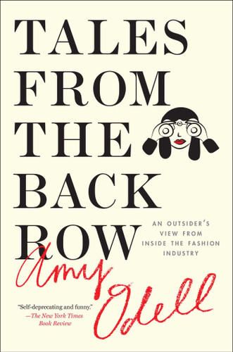 Tales from the Back Row: An Outsider's View from Inside the Fashion Industry book cover by Amy Odell