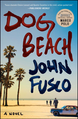 Dog Beach: A Novel book cover by John Fusco