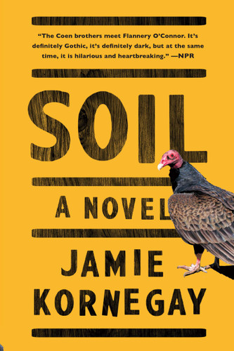 Soil: A Novel book cover by Jamie Kornegay