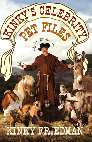 Kinky's Celebrity Pet Files book cover by Kinky Friedman