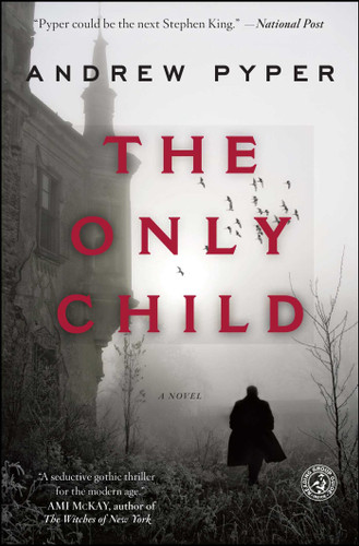 The Only Child book cover by Andrew Pyper