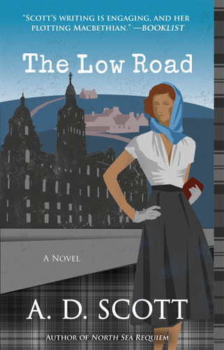 The Low Road: A Novel (The Highland Gazette Mystery Series) book cover by A. D. Scott