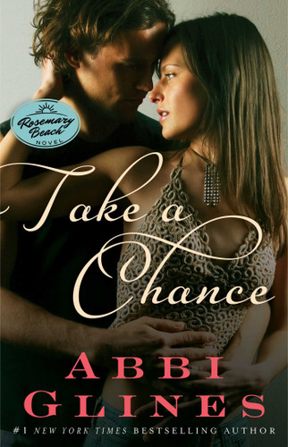 Take a Chance: A Rosemary Beach Novel (The Rosemary Beach Series) book cover by Abbi Glines
