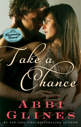 Take a Chance: A Rosemary Beach Novel (The Rosemary Beach Series) book cover by Abbi Glines