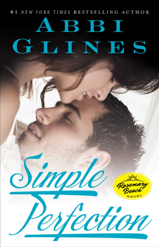 Simple Perfection: A Rosemary Beach Novel (The Rosemary Beach Series) book cover by Abbi Glines
