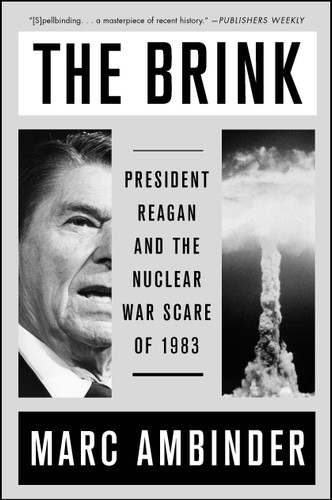 The Brink: President Reagan and the Nuclear War Scare of 1983 book cover by Marc Ambinder
