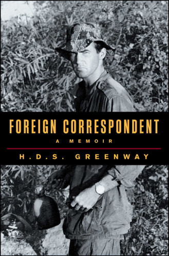 Foreign Correspondent: A Memoir book cover by H.D.S. Greenway