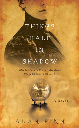 Things Half in Shadow book cover by Alan Finn