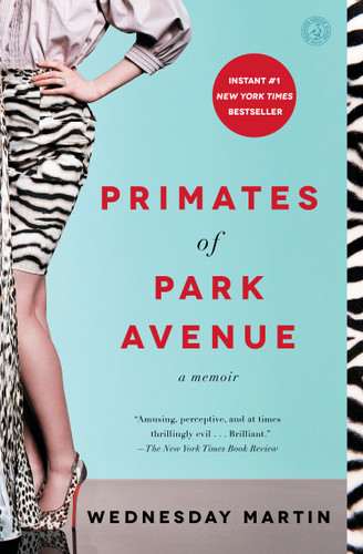 Primates of Park Avenue: A Memoir book cover by Wednesday Martin