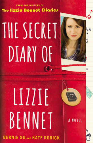 The Secret Diary of Lizzie Bennet: A Novel (Lizzie Bennet Diaries) book cover by Bernie Su, Kate Rorick