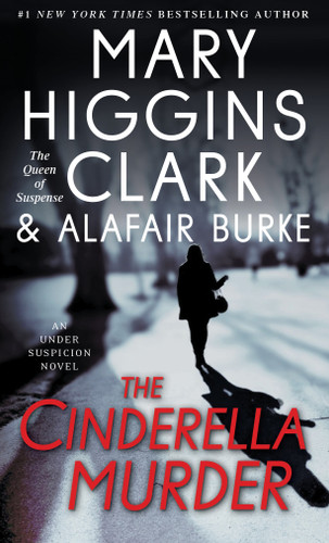 The Cinderella Murder: An Under Suspicion Novel (An Under Suspicion Novel) book cover by Mary Higgins Clark, Alafair Burke