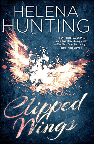 Clipped Wings (The Clipped Wings Series) book cover by Helena Hunting