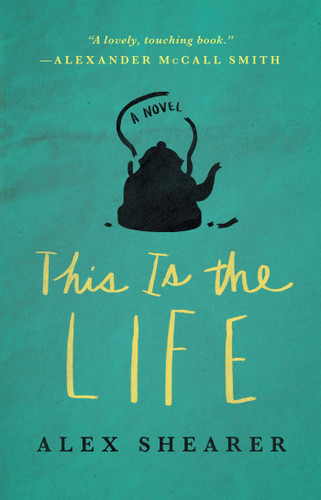 This Is the Life: A Novel book cover by Alex Shearer