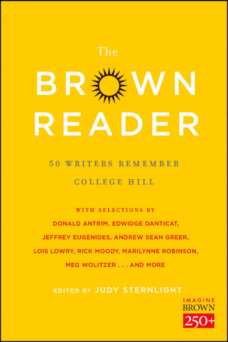 The Brown Reader: 50 Writers Remember College Hill book cover by 