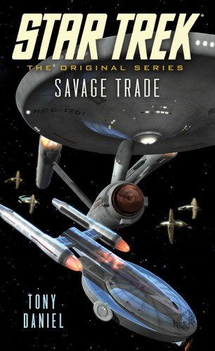Savage Trade (Star Trek: The Original Series) book cover by Tony Daniel