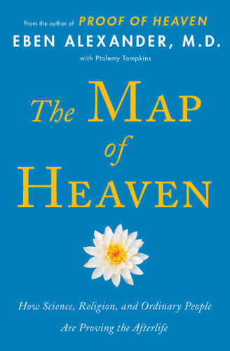 The Map of Heaven: How Science, Religion, and Ordinary People Are Proving the Afterlife book cover by Eben Alexander