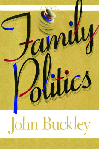 Family Politics book cover by John Montgomery Buckley