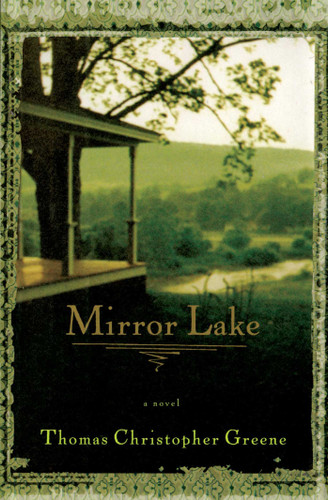 Mirror Lake: A Novel book cover by Thomas Christopher Greene