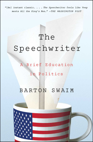 The Speechwriter: A Brief Education in Politics book cover by Barton Swaim