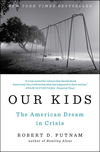 Our Kids: The American Dream in Crisis book cover by Robert D. Putnam